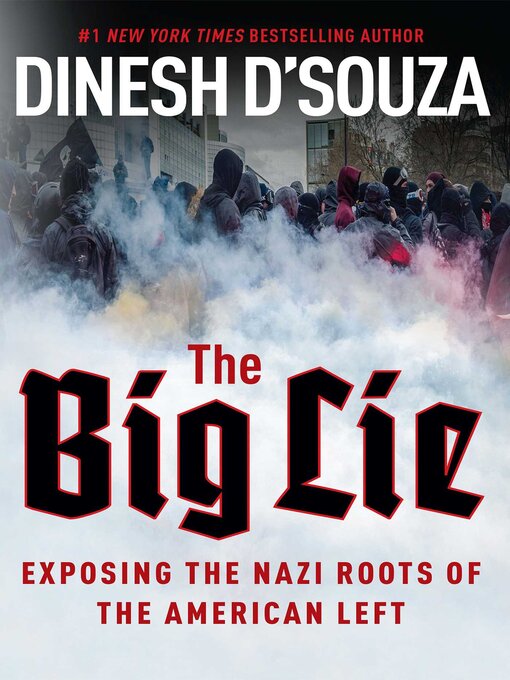 Title details for The Big Lie by Dinesh D'Souza - Available